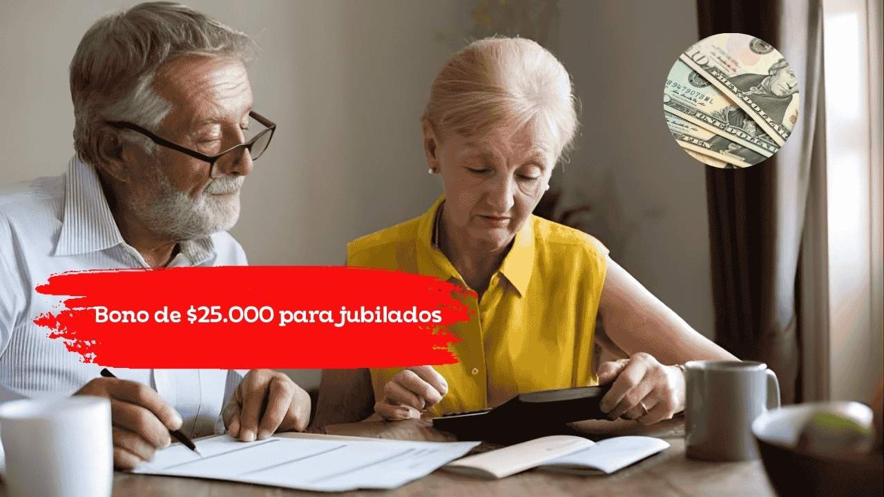 Bono de $25.000 para jubilados: requisitos, cómo pedirlo y fecha de cobro en enero 2026