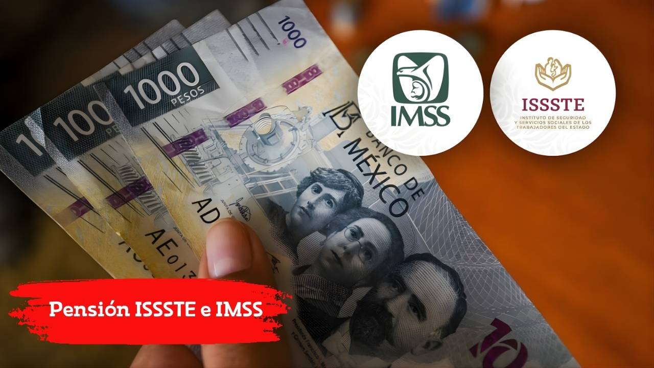 Pensión ISSSTE e IMSS nuevos montos en enero 2026 y días de pago confirmados